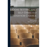 Goal Setting and Self-directed Behavior Change