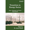 Transition in Energy Sector: Scope, Challenges and Future Opportunities