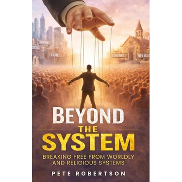 Beyond the System: Breaking Free from Worldly and Religious Systems