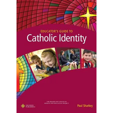 Educator's Guide to Catholic Identity