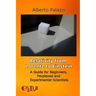 Relativity from Lorentz to Einstein: A Guide for Beginners, Perplexed and Experimental Scientists