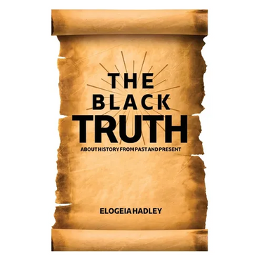 THE BLACK TRUTH about history from past to preset