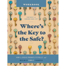 Where's the Key to the Safe? Workbook: How to Avoid Probate Pitfalls and Maximize Family Finances