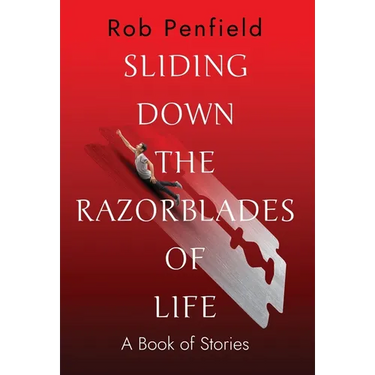 Sliding Down The Razor Blades of Life
