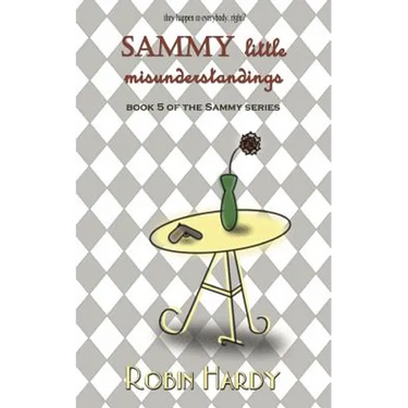 Sammy: Little Misunderstandings: Book 5 of the Sammy Series