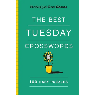 New York Times Games the Best Tuesday Crosswords: 100 Easy Puzzles