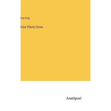 How Plants Grow