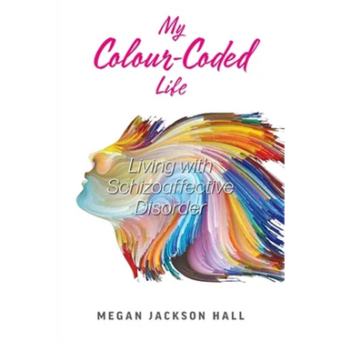 My Colour-Coded Life: Living with Schizoaffective Disorder
