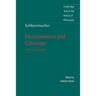 Schleiermacher: Hermeneutics and Criticism: And Other Writings