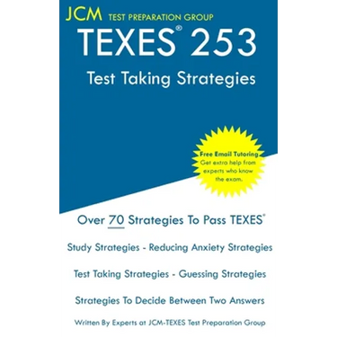 TEXES 253 - Test Taking Strategies
