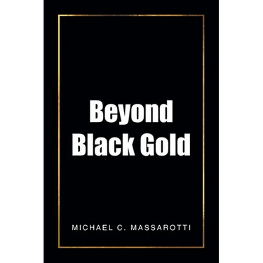 Beyond Black Gold