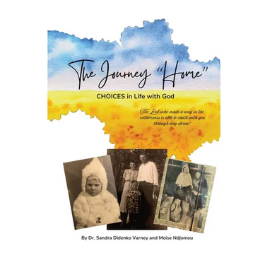 The Journey "Home": Choices in Life and with God
