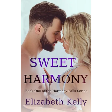 Sweet Harmony: Book One, Harmony Falls Series