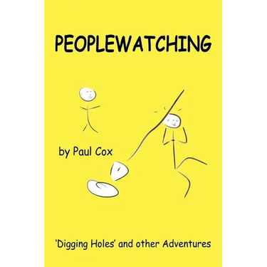 Peoplewatching: Digging Holes and other Adventures