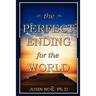The Perfect Ending for the World