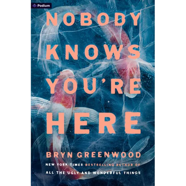 Nobody Knows You're Here: A Psychological Suspense Thriller