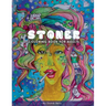Stoner Coloring Book for Adults: Adult Coloring Book
