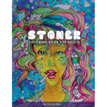 Stoner Coloring Book for Adults: Adult Coloring Book