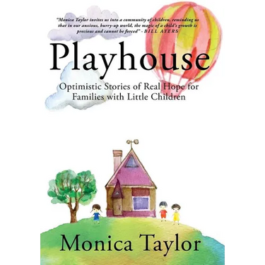 Playhouse: Optimistic Stories Of Real Hope For Families With Little Children