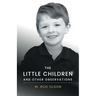 The Little Children and Other Observations