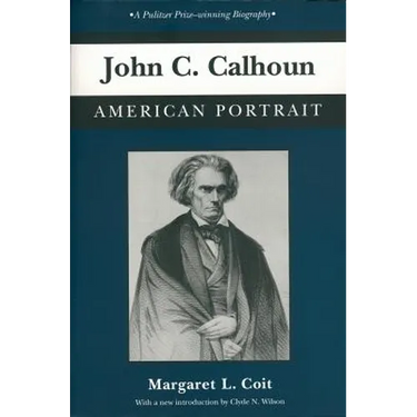 John C. Calhoun: American Portrait