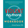 Violent No More Workbook
