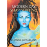 Modern Day Shapeshifting: Living by Soul Design
