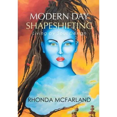 Modern Day Shapeshifting: Living by Soul Design