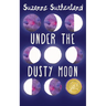 Under the Dusty Moon