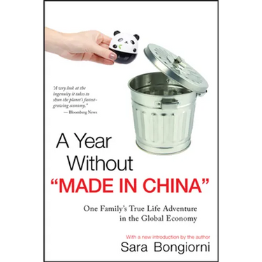 A Year Without Made in China: One Family's True Life Adventure in the Global Economy