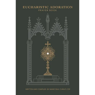 Eucharistic Adoration Prayer Book