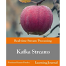 Kafka Streams - Real-time Stream Processing