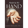 Healed by His Hand: Body, Mind and Spirit