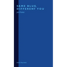 Same Blue, Different You