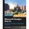 Instant Minecraft Designs: How-to