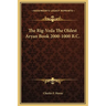 The Rig-Veda The Oldest Aryan Book 2000-1000 B.C.