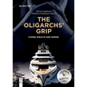 The Oligarchs' Grip: Fusing Wealth and Power
