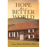 Hope for a Better World: Growing Up Quaker in the Midwest