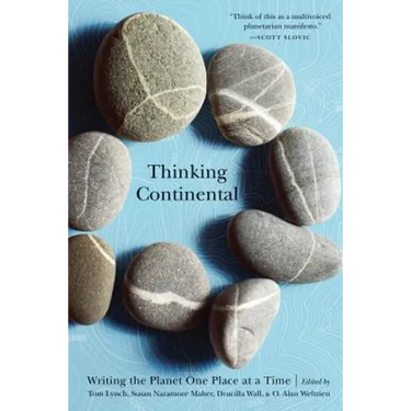 Thinking Continental: Writing the Planet One Place at a Time