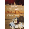 How to Keep Well in Wartime
