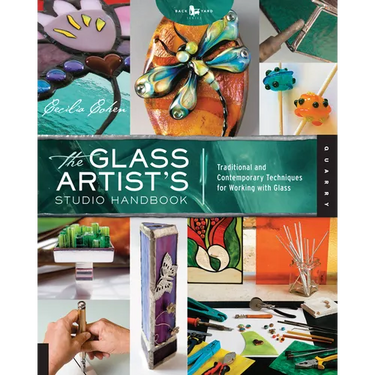 The Glass Artist's Studio Handbook: Traditional and Contemporary Techniques for Working with Glass
