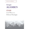Stasis: Civil War as a Political Paradigm