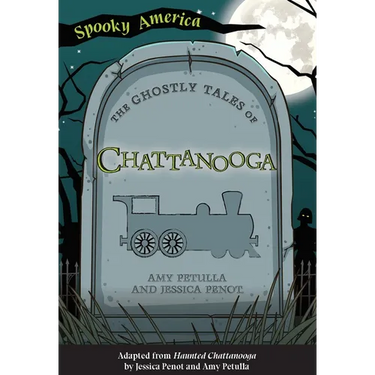 The Ghostly Tales of Chattanooga