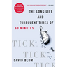Tick... Tick... Tick...: The Long Life and Turbulent Times of 60 Minutes
