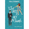 She Likes It, Hey Micah: A Sweet Romantic Comedy