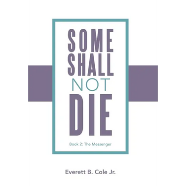 Some Shall Not Die: Book 2: The Messenger