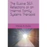 The Elusive Self: Reflections of an Internal Family Therapist