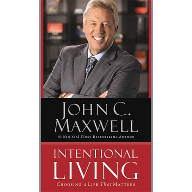 Intentional Living: Choosing a Life That Matters