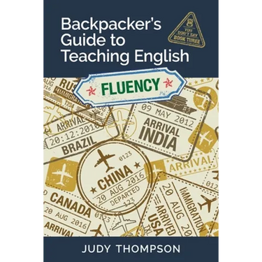 Backpacker's Guide to Teaching English Book 3 Fluency: You Don't Say