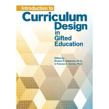 Introduction to Curriculum Design in Gifted Education